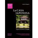 Arquitectura popular y rural
 - La casa japonesa. Espacio, memoria y lenguaje