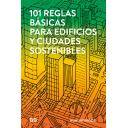 Arquitectura sostenible y ecológica - 101 reglas básicas para edificios y ciudades sostenibles
