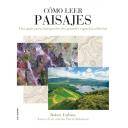 Configuración del paisaje
 - Cómo leer paisajes. Una guía para comprender los grandes espacios exteriores