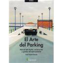 Edificios públicos 
 - El arte del parking.Manual del diseño, construcción y gestión del aparcamiento