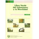 Movilidad y transporte
 - Libro verde de urbanismo y la movilidad