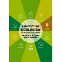Vivienda ecológica - Arquitectura ecológica. Un manual ilustrado