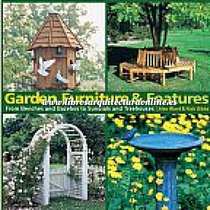 Imagen Diseño de jardines
 Garden Furniture and Features: From Benches and Gazebos to Sundials and Tree Houses 