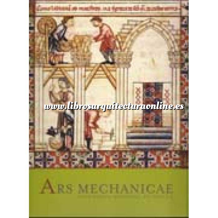 Imagen Edad media
 Ars mechanicae.ingenieria medieval en españa