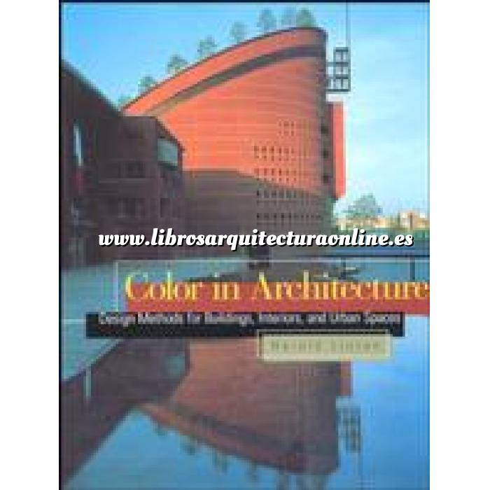 Imagen Mobiliario y equipamiento urbano
 Color in architecture.design methods for building,interiors,and urban spaces