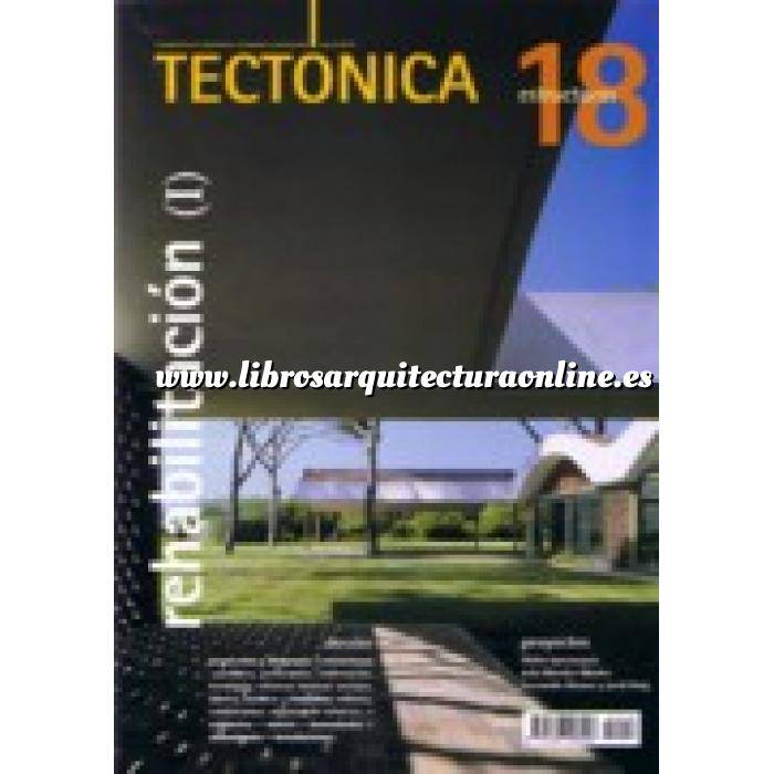 Imagen Tectónica
 Revista Tectónica Nº 18. Rehabilitación ( I ). Estructuras
