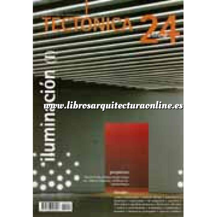 Imagen Tectónica
 Revista Tectónica Nº 24. Iluminación ( I ). Artificial