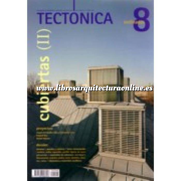 Imagen Tectónica
 Revista Tectónica Nº  08.  Cubiertas (II). Inclinadas