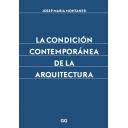 Arquitectos españoles
 - La condición contemporánea de la arquitectura