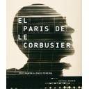 Arquitectos internacionales
 - El París de Le Corbusier