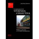 Bloques de viviendas
 - La arquitectura de la vivienda colectiva