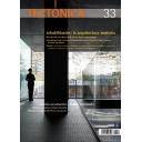 Tectónica
 - Revista Tectónica Nº 33. Rehabilitación: La arquitectura moderna