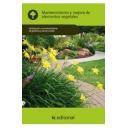 Teoría de los jardines
 - Mantenimiento y mejora de elementos vegetales