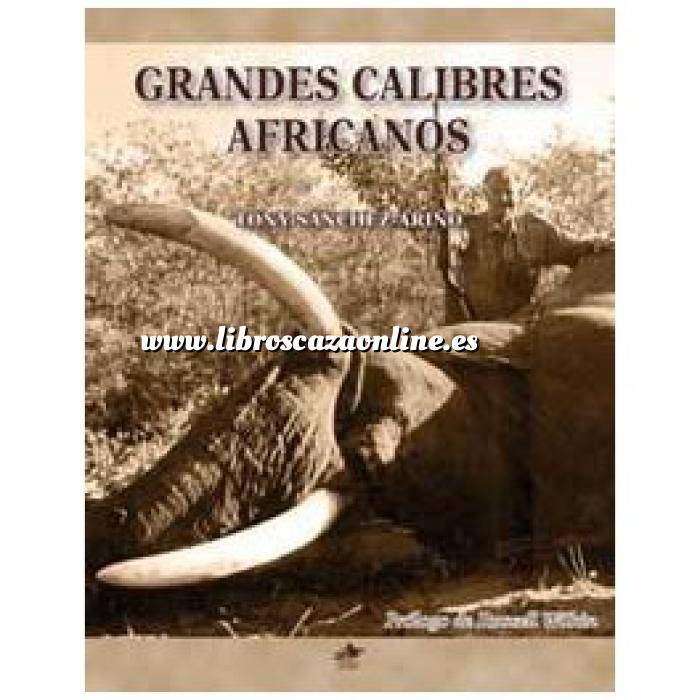 Imagen Caza internacional
 Grandes Calibres Africanos