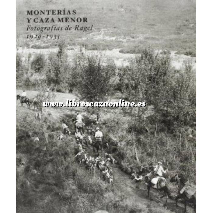 Imagen Relatos de caza Monterías y caza menor.Fotografías de Ragel, 1920-1925