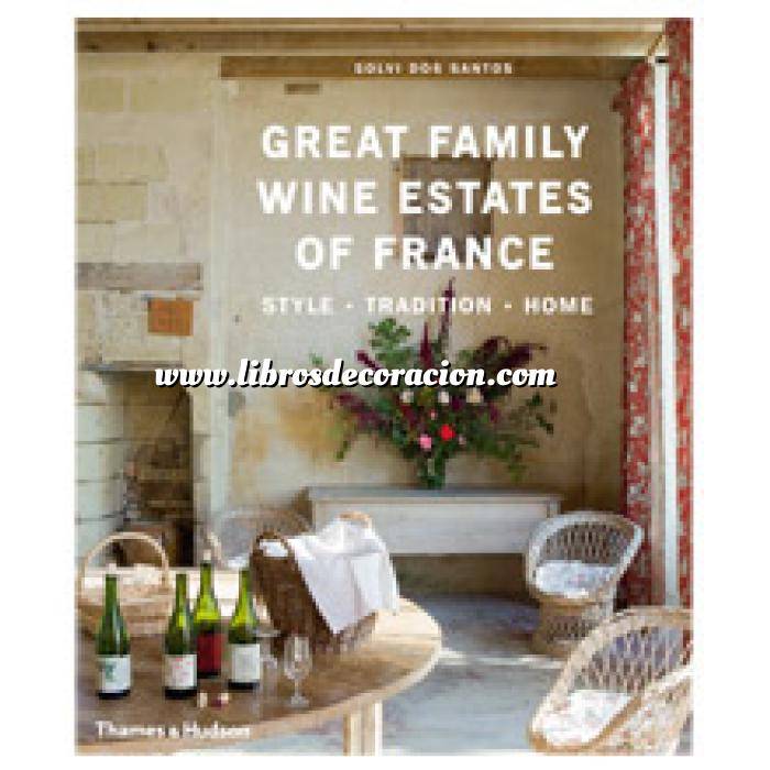 Imagen Estilo francés
 Great Family Wine Estates of France: Style Tradition Home 