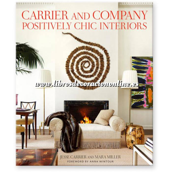 Imagen Decoradores e interioristas Carrier and Company: Positively Chic Interiors