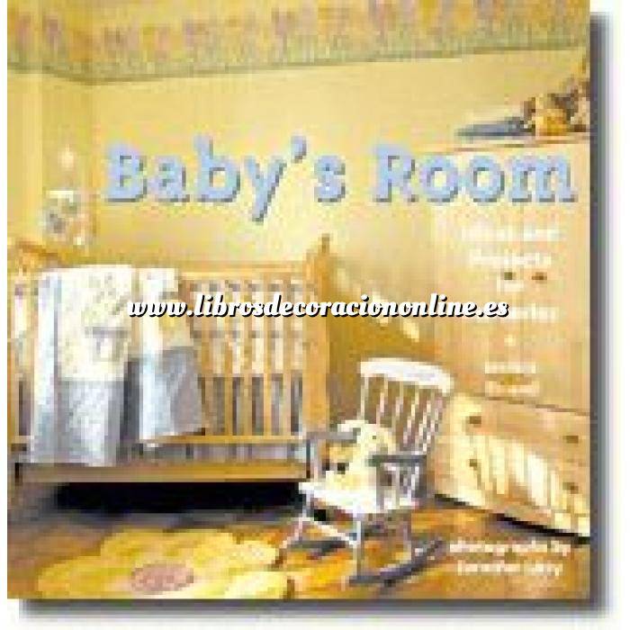 Imagen Salones y dormitorios
 Baby´s room. ideas and projects for nurseries
