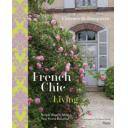 Estilo francés
 - French Chic Living: Simple Ways to Make Your Home Beautiful