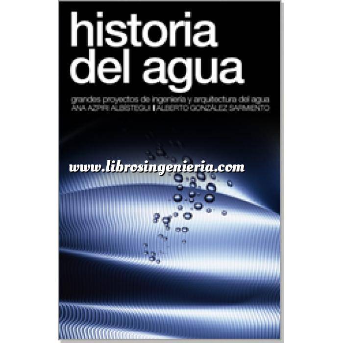 Imagen Abastecimiento de aguas y alcantarillado Historia del agua,grandes proyectos de ingeniería y arquitectura del agua