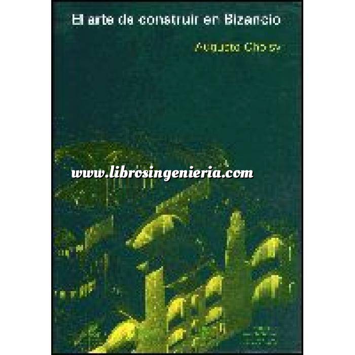 Imagen Arcos, bóvedas y cúpulas El  arte de construir en Bizancio (TAPA DURA)