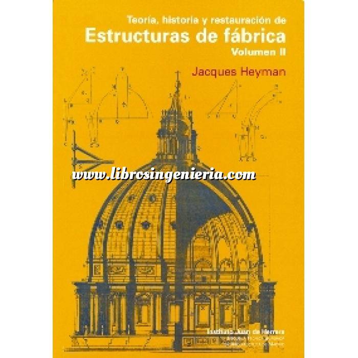 Imagen Arcos, bóvedas y cúpulas Teoría, historia y restauración de estructuras de fábrica (vol. 2)