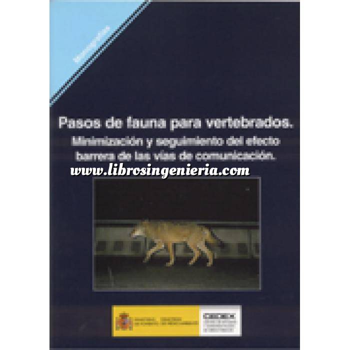 Imagen Carreteras Pasos de fauna para vertebrados : minimización y seguimiento del efecto barrera de las vías de comunicación 