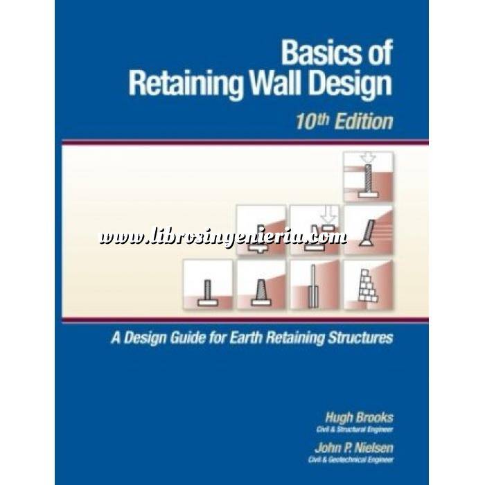 Istructe Retaining Wall Guide.pdf Basics Of Retaining Wall Design 11th Edition A Design Guide, 57% OFF