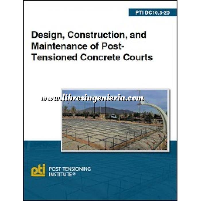 Imagen Cimentaciones
 DC10.3-20: Design, Construction, and Maintenance of Post-Tensioned Concrete Courts