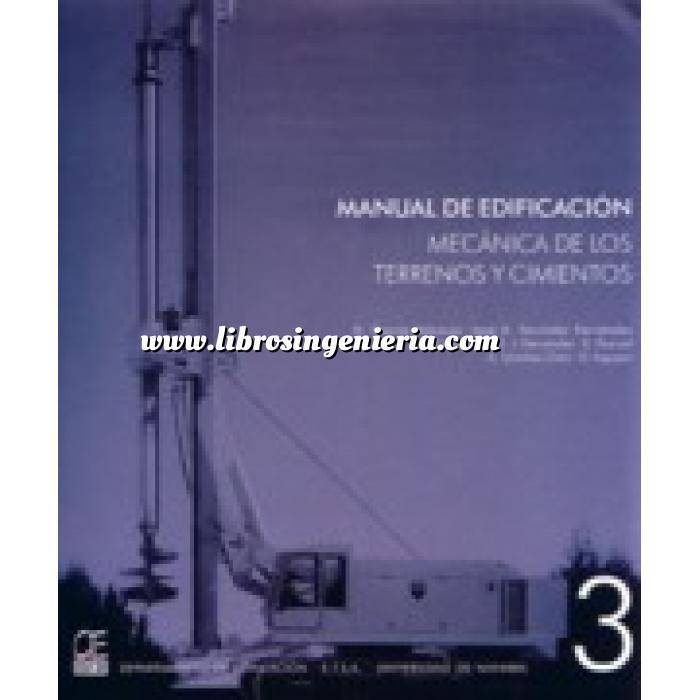 Imagen Cimentaciones
 Manual de edificación.Mecánica de los terrenos y cimientos