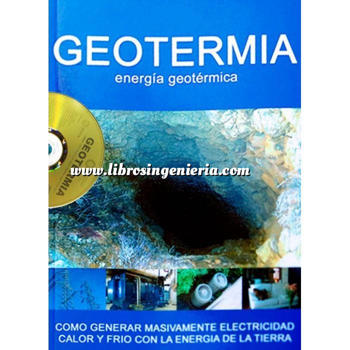 Imagen Energía geotérmica Geotermia,Energía Geotérmica.Como generar masivamente electricidad calor frió con la energía de la tierra