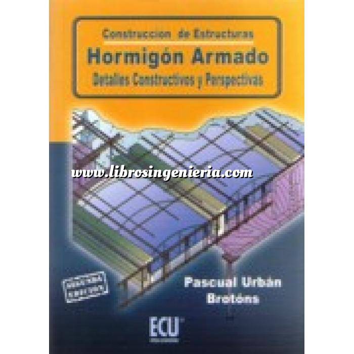 Imagen Estructuras de hormigón Construcción de estructuras. Hormigón armado. Detalles constructivos y perspectivas