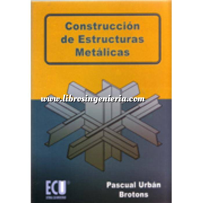 Imagen Estructuras metálicas Construcción de estructuras metálicas