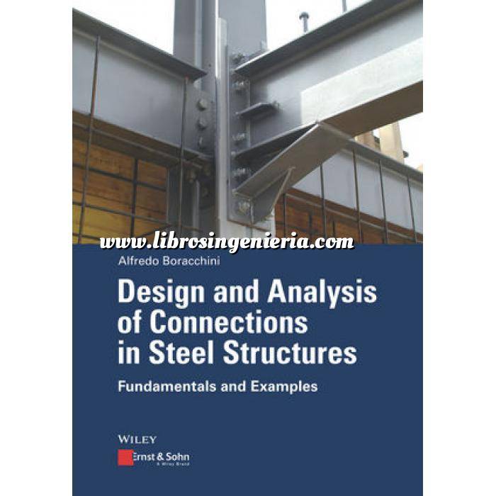 Imagen Estructuras metálicas Design and Analysis of Connections in Steel Structures: Fundamentals and Examples