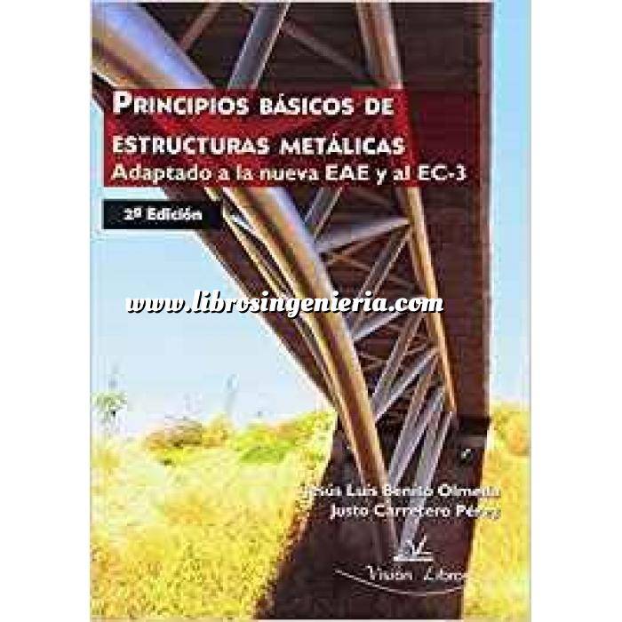 Imagen Estructuras metálicas Principios Básicos de Estructuras Metálicas. Adaptado a la nueva EAE y al EA.3