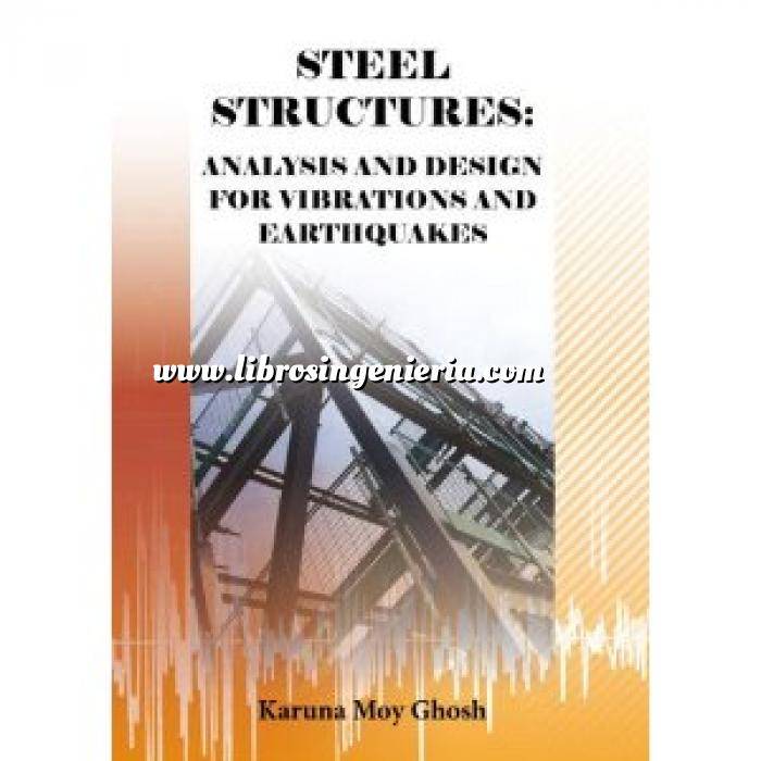 Imagen Estructuras metálicas Steel structures: Analysis and design for vibrations and earthquakes