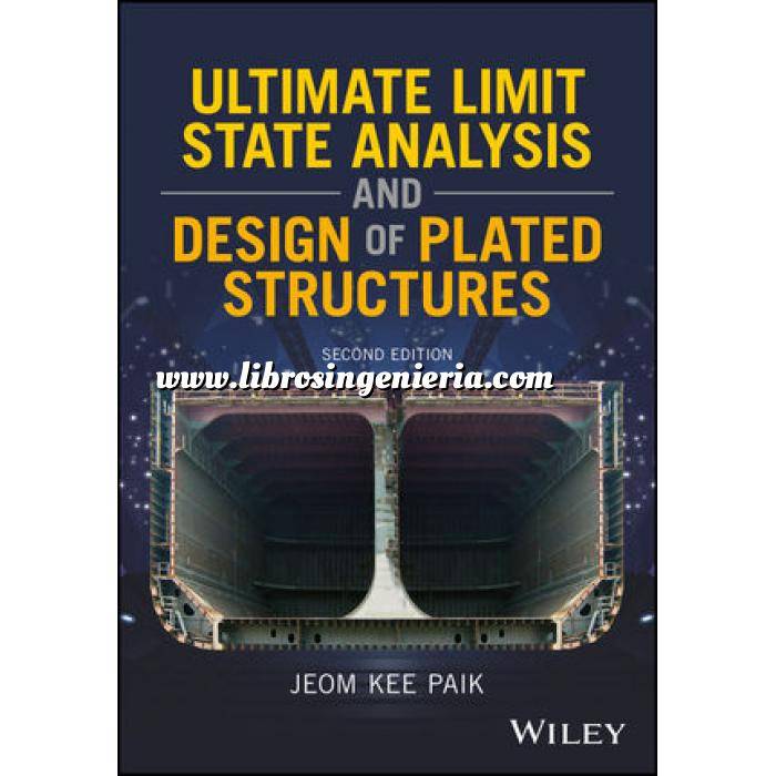 Imagen Estructuras metálicas Ultimate Limit State Analysis and Design of Plated Structures