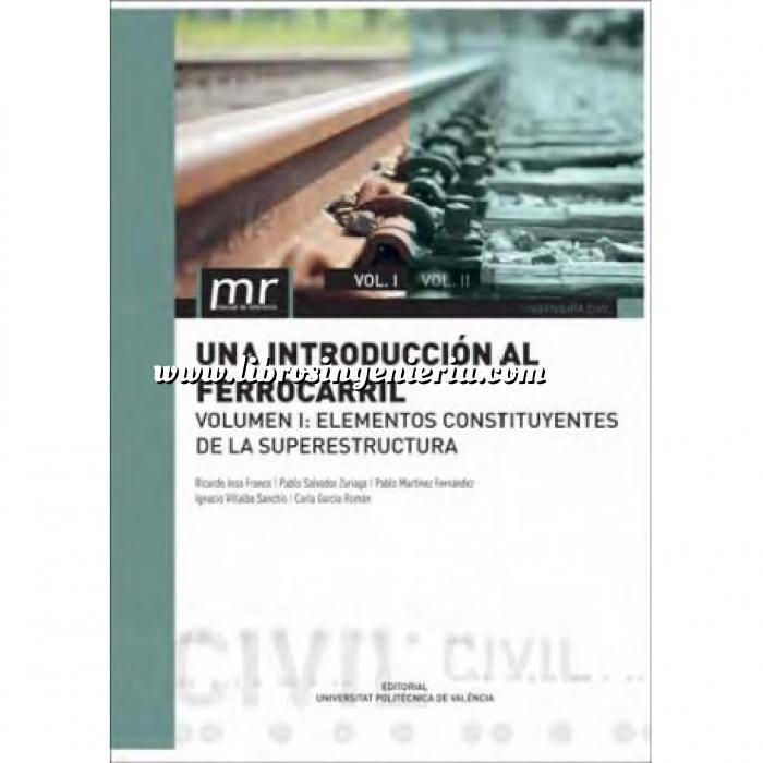 Imagen Ferrocarriles Una introducción al ferrocarril. Volumen II Elementos Constituyentes de la infraestructura