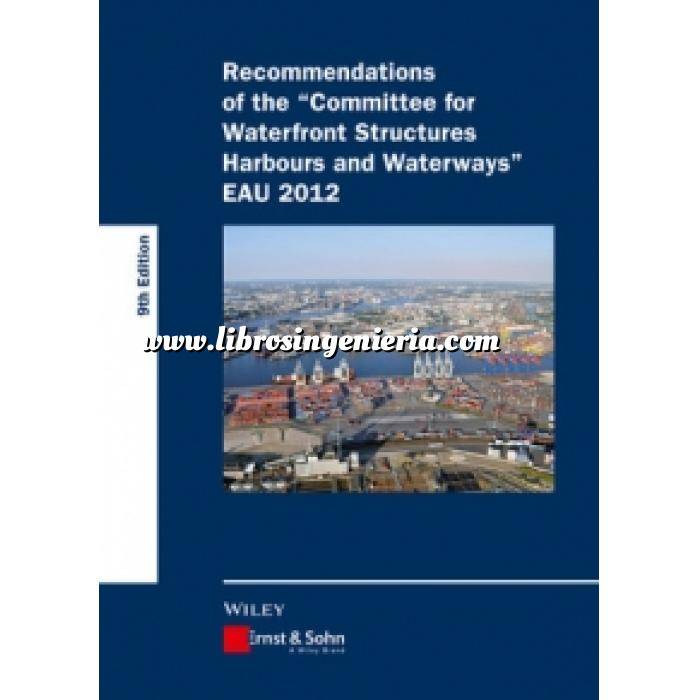 Imagen Hidráulica Recommendations of the Committee for Waterfront Structures Harbours and Waterways EAU 2012