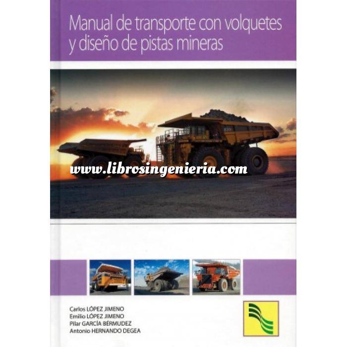 Imagen Maquinaria de obras publicas Manual de transporte con volquetes y diseño de pistas mineras