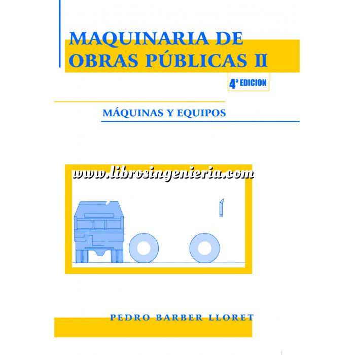 Imagen Maquinaria de obras publicas Maquinaria de obras públicas II. Maquinas y equipos
