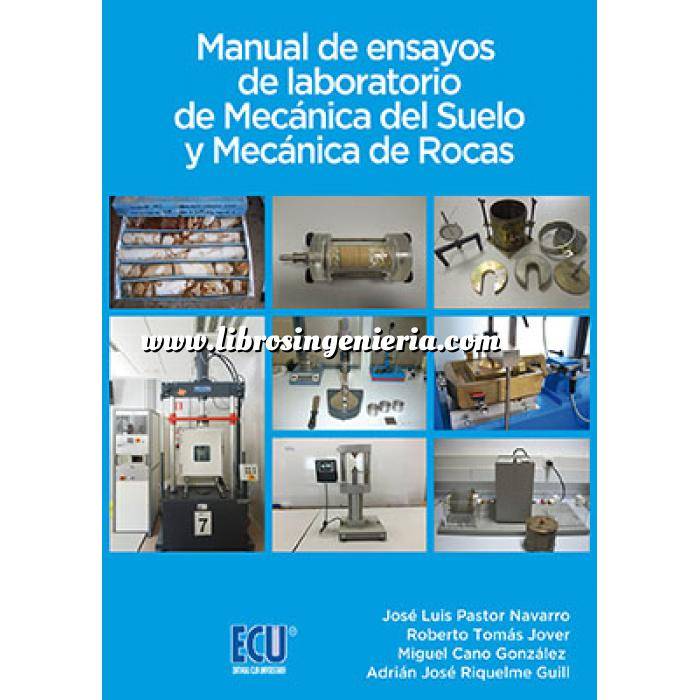Imagen Mecánica del suelo Manual de ensayos de laboratorio de Mecánica del Suelo y Mecánica de Rocas 
