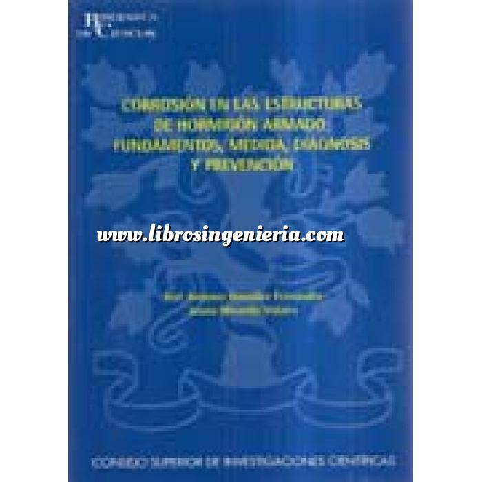 Imagen Patología y rehabilitación Corrosión en las estructuras de hormigón armado.fundamentos,medida,diagnosis y prevención