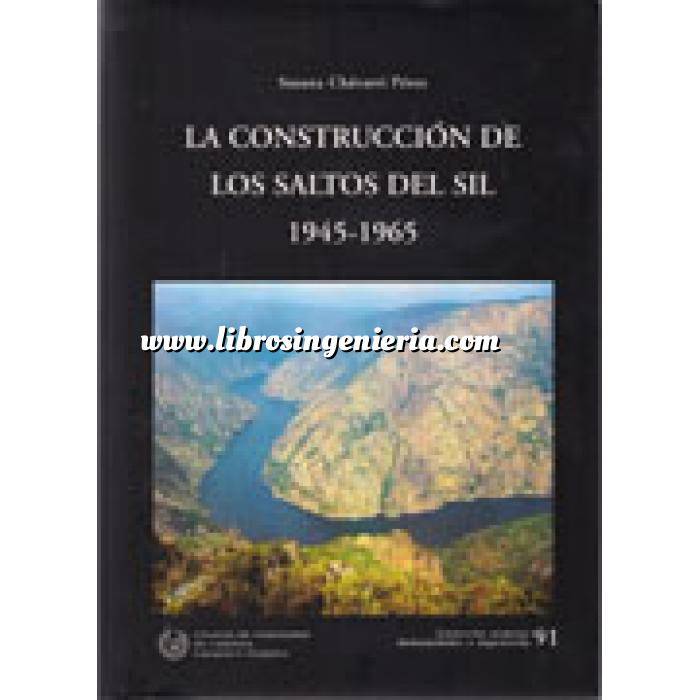 Imagen Presas Los construcción de los saltos del Sil 1945-1965