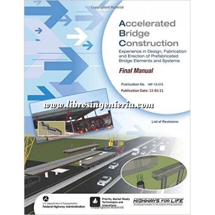 Imagen Puentes y pasarelas Accelerated Bridge Construction: Experience in Design, Fabrication and Erection of Prefabricated Bridge Elements and Systems