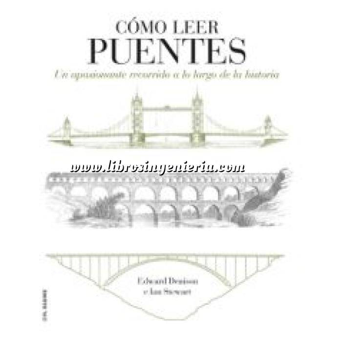 Imagen Puentes y pasarelas Cómo leer puentes. Un curso intensivo a lo largo de la historia