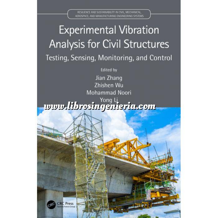 Imagen Puentes y pasarelas Experimental Vibration Analysis for Civil Structures Testing, Sensing, Monitoring, and Control