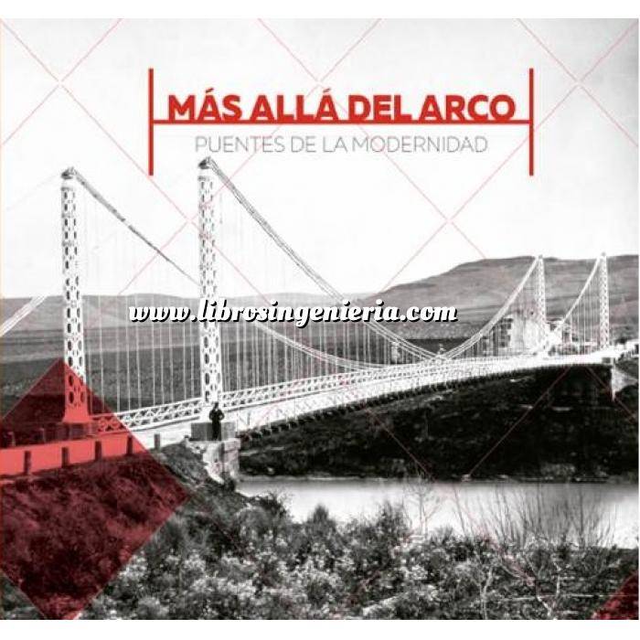 Imagen Puentes y pasarelas Más allá del arco. Puentes de la modernidad