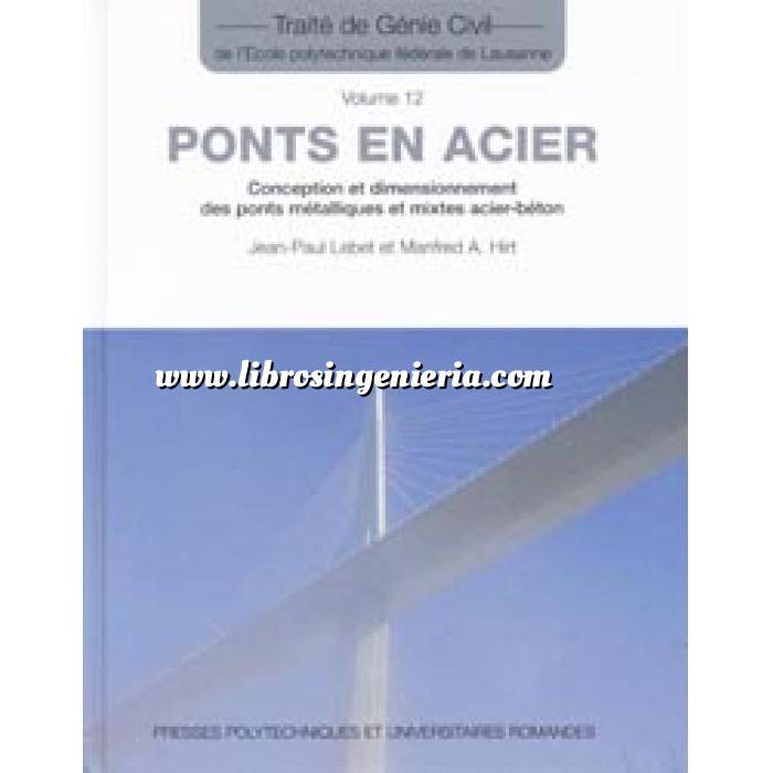 Imagen Puentes y pasarelas Ponts en acier. Conception et dimensionnement des ponts métalliques et mixtes acier-béton