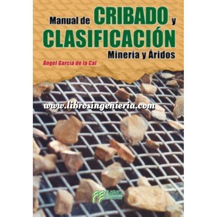 Imagen Rocas y minerales
 Manual de cribado y clasificación. Minería y áridos